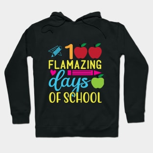 100 flamazing days of school Hoodie